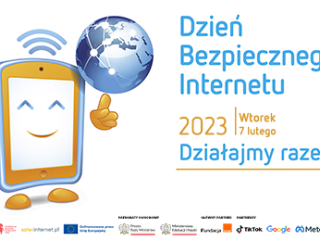 Dzień Bezpiecznego Internetu 2023– Działajmy Razem
