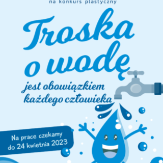 Plakat z napisem Troska o wodę.