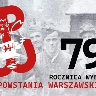 1 sierpnia 2023 - 79. rocznica wybuchu Powstania Warszawskiego