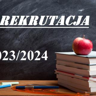 Informacje dot. rekrutacji na rok szkolny 2023/2024