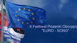 X FESTIWAL PIOSENKI OBCOJĘZYCZNEJ „EURO-SONG” – CHOJNICE 2024