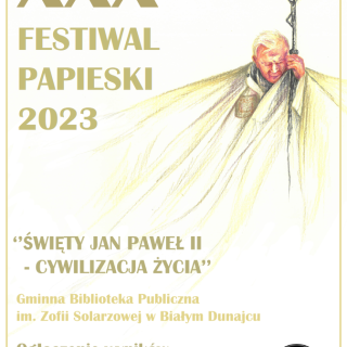 XXX Festiwal Papieski 2023  Święty Jan Paweł II- Cywilizacja życia