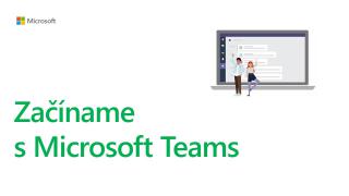 Microsoft Teams pre začiatočníkov I. časť
