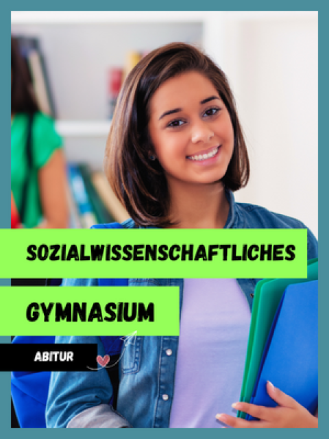Allgemeine Hochschulreife / Sozialwissenschaftliches Gymnasium