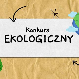  Brązowa kartka z napisem konkurs ekologiczny oraz grafiką żarówki i Ziemi.