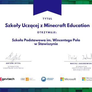 Otrzymaliśmy certyfikat Certyfikat ,,Szkoły Uczące z Minecraft Education"