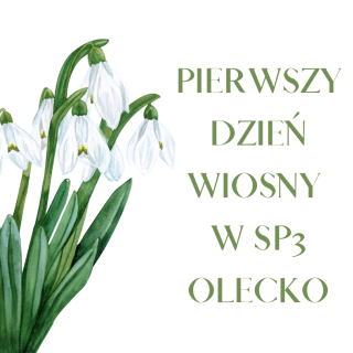 Pierwszy Dzień Wiosny w SP3 Olecko