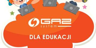 Program GAZ - SYSTEM dla Edukacji