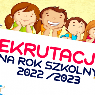Rekrutacja na rok szkolny 2022 / 2023