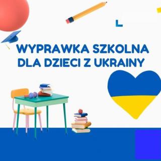 Wyprawka szkolna dla dzieci z Ukrainy
