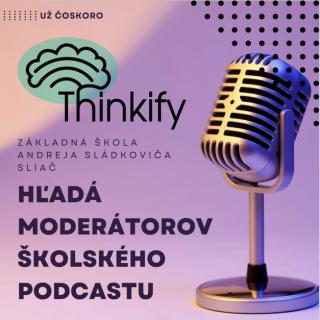 Naša podcastová stanica Thinkify hľadá svojich redaktorov pre rok 2024