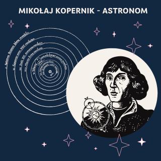 Konkurs plastyczny - „Lubię patrzeć w niebo – Mikołaj Kopernik”