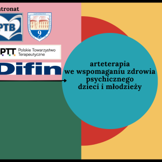 Konferencja stacjonarna nt.: Arteterapia we wspomaganiu zdrowia psychicznego dzieci i młodzieży. Termin: 24.05.2024 r. godz. 9.00