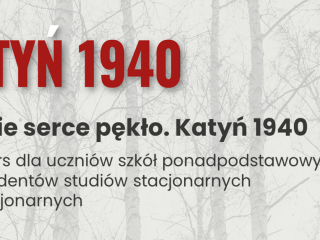IV edycja konkursu „Polskie Serce Pękło. Katyń 1940”