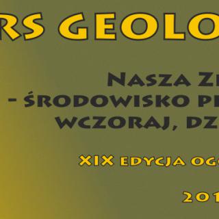 XIX edycja ogólnopolskiego konkursu geologiczno- środowiskowego „NASZA ZIEMIA- środowisko przyrodnicze wczoraj, dziś i jutro”