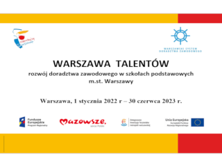Warszawa Talentów – uczestniczymy w projekcie rozwój doradztwa zawodowego w SP