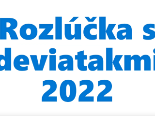Rozlúčka s deviatakmi 2022