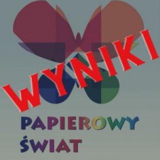  Wyniki Wojewódzkiego Konkursu Plastycznego "Papierowy Świat" 