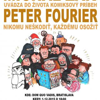 Peter Fourier - nikomu neškodiť, každému osožiť