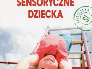 Książka "Zrozumieć sygnały sensoryczne dziecka"
