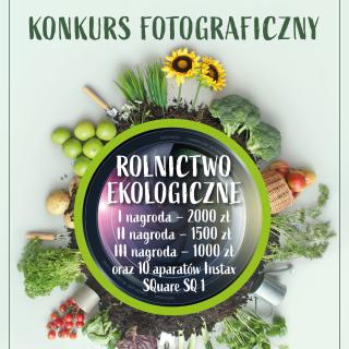 Konkurs fotograficzny „Rolnictwo ekologiczne"