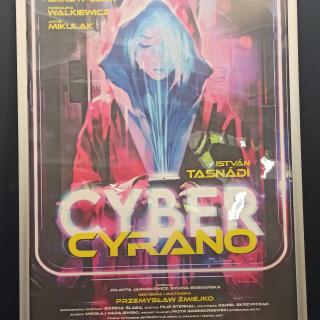 Spektakl „Cyber Cyrano”