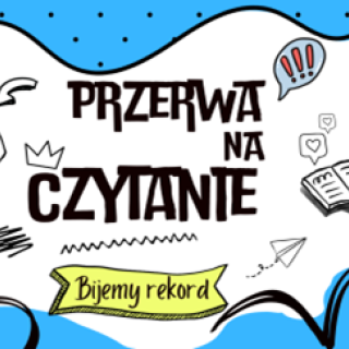 IV Międzynarodowa edycja VIII Ogólnopolskiej akcji bicia rekordu w czytaniu na przerwie “Przerwa na czytanie”-19 października 2023r.