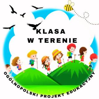 Ogólnopolski Projekt Edukacyjny ,,Klasa w Terenie” 