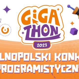 Ogólnopolski Konkurs Programistyczny "Gigathon". 