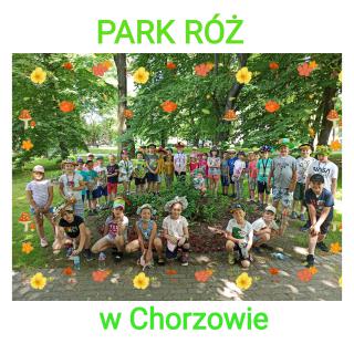 2021.06.09 Wyjście do Parku Róż w Chorzowie
