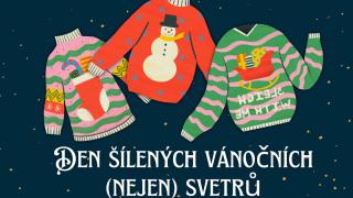 Den šílených vánočních (nejen) svetrů 12. 12. 2022