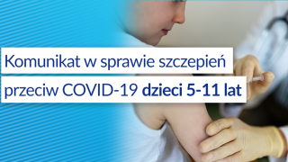  Szczepienia przeciw COVID-19 dla dzieci powyżej 5 r.ż. 