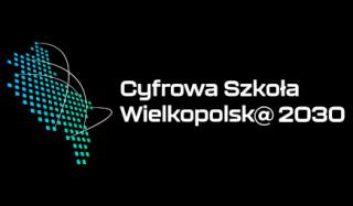 Cyfrowa Szkoła Wielkopolsk@ 2030
