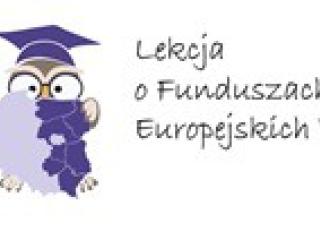 „Lekcja o Funduszach Europejskich VIII” w naszej szkole