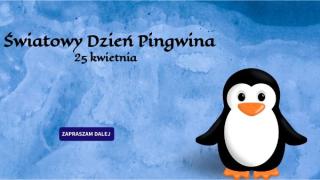 25 IV  DZIEŃ PINGWINA 