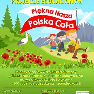 "Piękna Nasza Polska Cała" - Międzynarodowy Projekt Edukacyjny