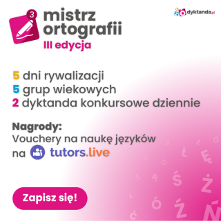 Mistrz ortografii - III edycja konkursu na Dyktanda.pl