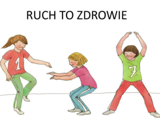 RUCH TO ZDROWIE!