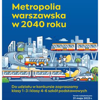 Plakat z miastem w tle i napis Metropolia warszawska w 2040 roku.