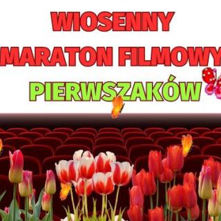 Wiosenny maraton filmowy pierwszaków – plakat.