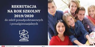Rekrutacja do szkół ponadpodstawowych i ponadgimnazjalnych  na rok szkolny 2019/2020  - informacja MEN