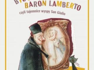 Recenzja książki - Gianni Rodari „Był sobie dwa razy baron Lamberto czyli tajemnice wyspy San Giulio”