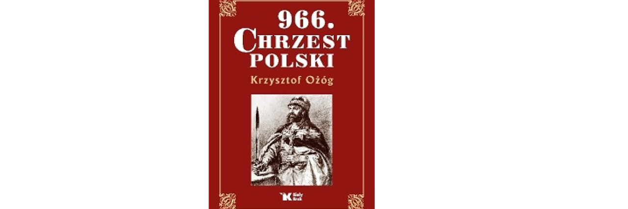 "966. Chrzest Polski"  