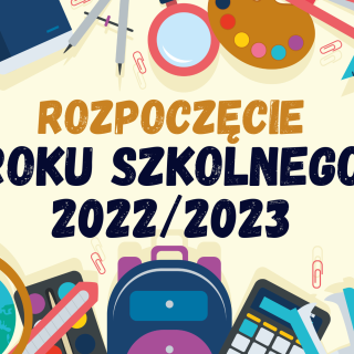Harmonogram rozpoczęcia roku szkolnego 2022/23