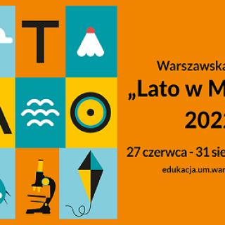 Warszawska Akcja Lato w Mieście 27 czerwca - 31 sierpnia 2022 r.