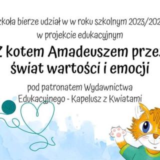 „Z kotem Amadeuszem przez świat wartości i emocji” – projekt edukacyjny