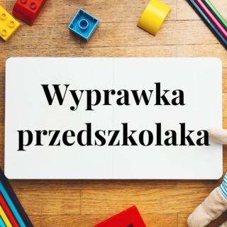 Wyprawka Przedszkolaka na Rok Szkolny 2️⃣0️⃣2️⃣3️⃣/2️⃣0️⃣2️⃣4️⃣