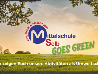 Dr.-Franz-Bogner-Mittelschule Selb als „Umweltschule in Europa / Internationale Nachhaltigkeitsschule“ ausgezeichnet
