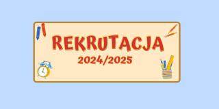 Zapisy i rekrutacja do klasy I w roku szkolnym 2024/2025
