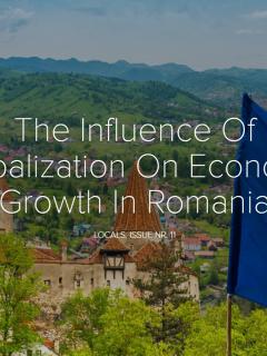 The Influence Of Globalization On Economic Growth In Romania